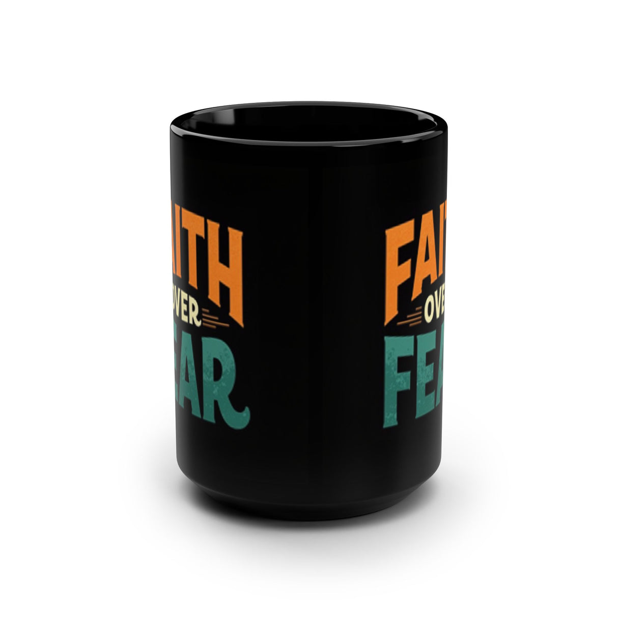 Faith Over Fear. Black Mug, 15oz