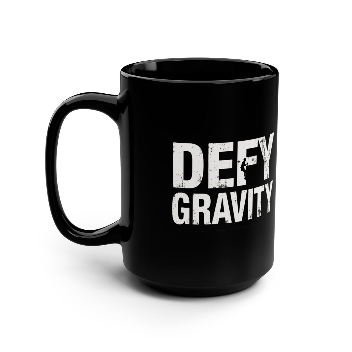 Defy Gravity 15oz Black Ceramic Mug — Bold White Text Coffee Cup