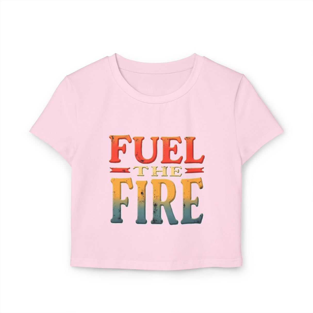 Fuel the Fire Women's Baby Tee - Inspirational Vintage Graphic Crop Top