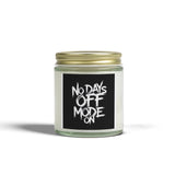No Days Off Mode ON. Scented Candles. The candles come in 9 scents. Wax (4oz)