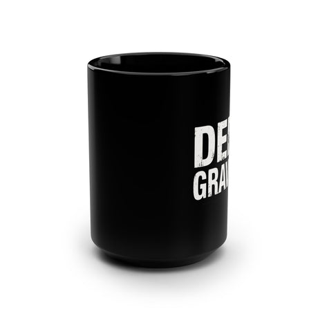 Defy Gravity-2. Black Mug, 15oz