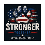 American Paw "Stronger Together" Matte Poster
