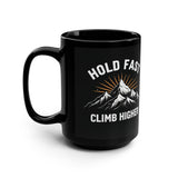 Hold Fast Climb Higher Black 15oz Mug — Mountain Adventure Coffee Cup