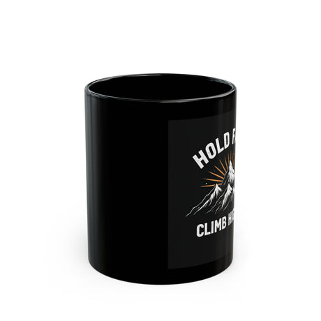 Hold Fast Climb Higher. Black Mug (11oz)