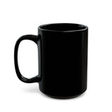 Fear Not. Black Mug (11oz, 15oz)