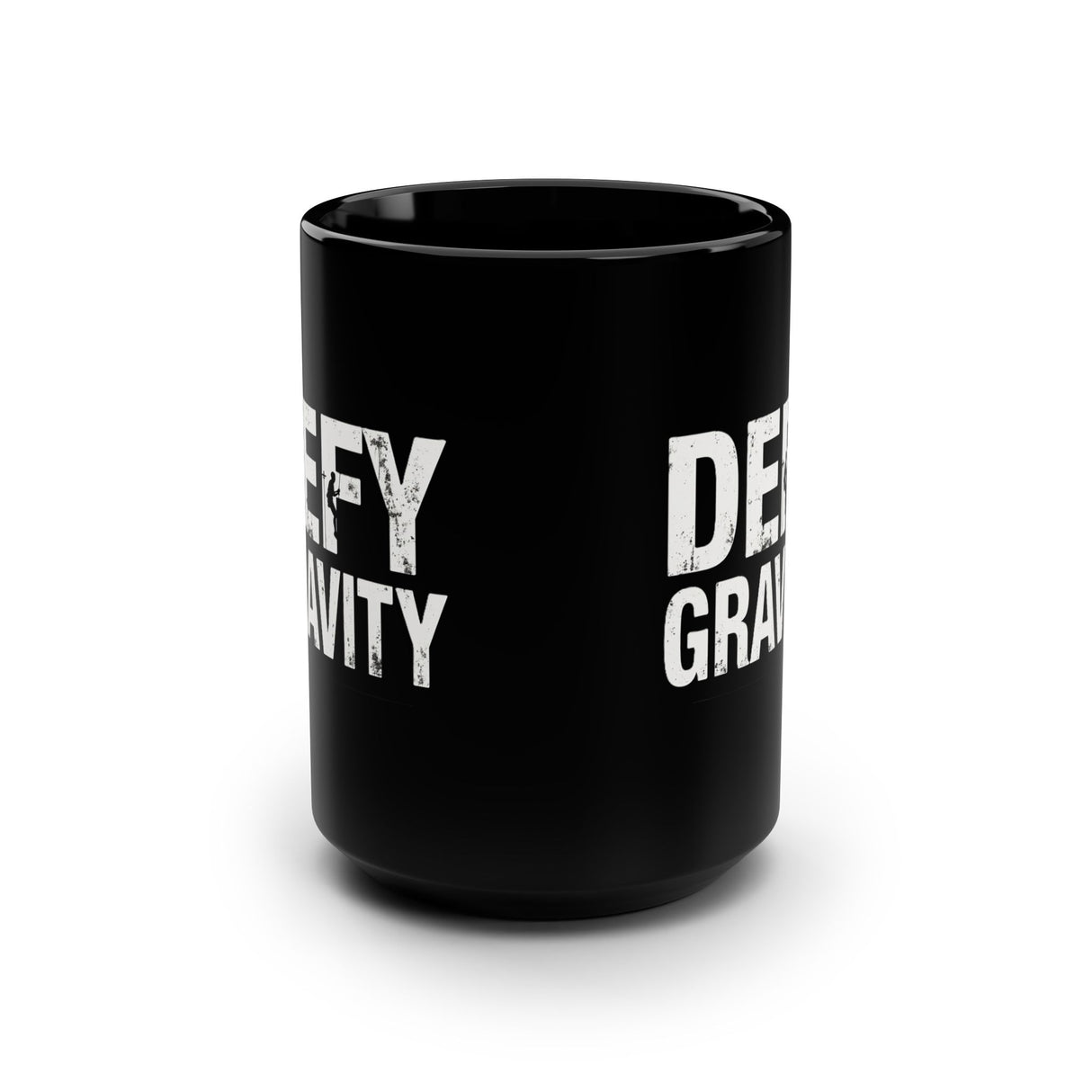 Defy Gravity 15oz Black Ceramic Mug — Bold White Text Coffee Cup