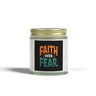 Faith Over Fear. Scented Candles, Coconut Apricot Wax (4oz)