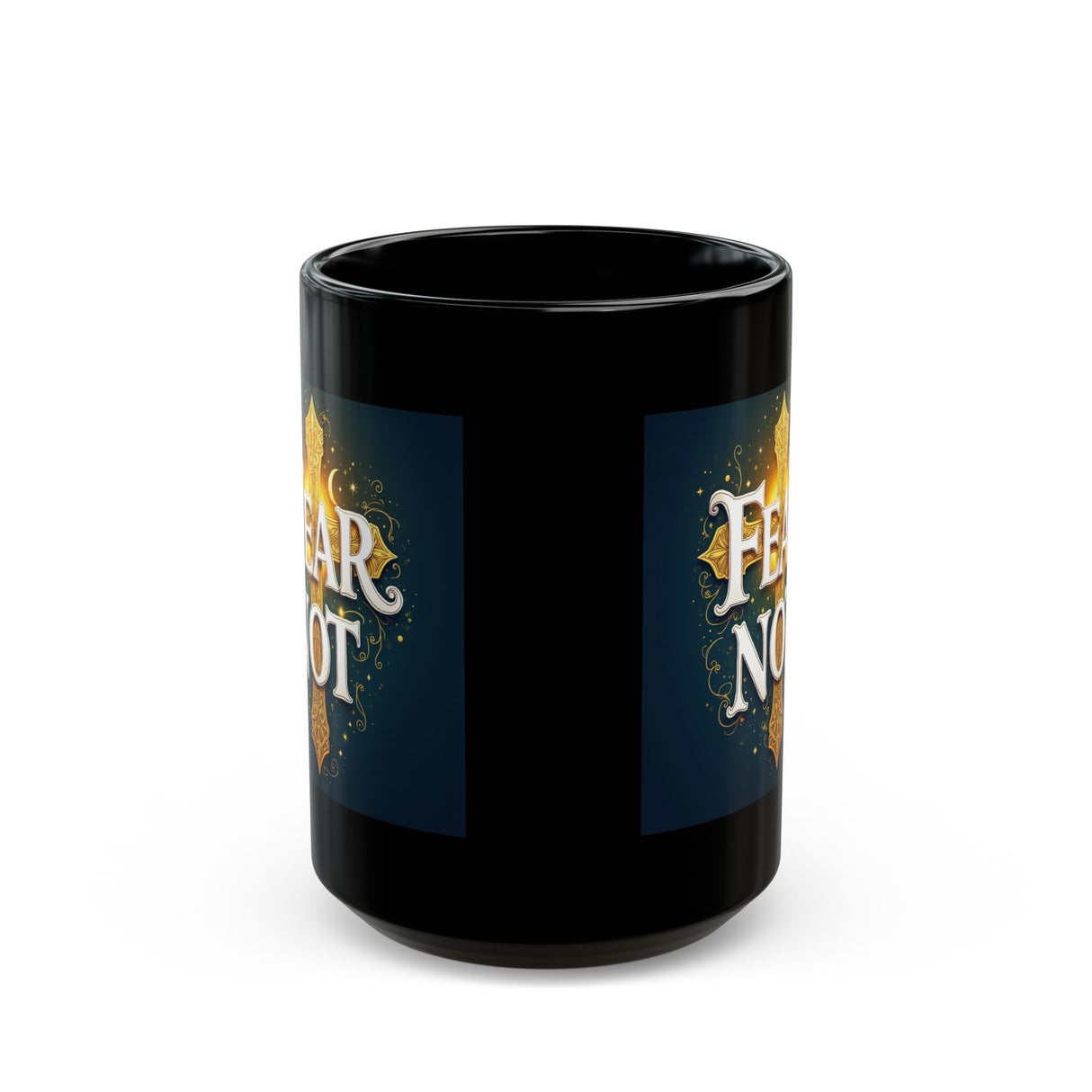 Fear Not Black Mug — Inspirational Christian Coffee Cup (15oz)