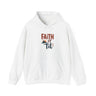 Faith it 'Til. Unisex Heavy Blend™ Hooded Sweatshirt