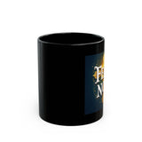 Fear Not. Black Mug (11oz, 15oz)