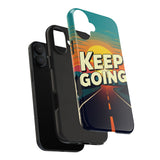Keep Going Retro. Tough Phone Cases