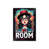 This Is My Room Poster — Retro Girl Gloss Wall Art