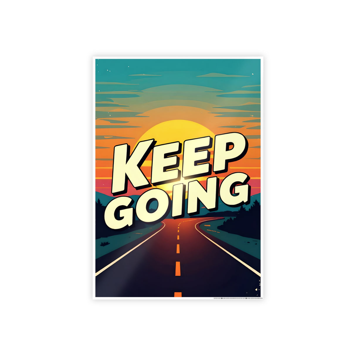 Keep Going. Gloss Posters