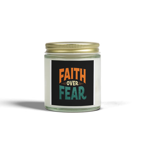 Faith Over Fear. Scented Candles, Coconut Apricot Wax (4oz)