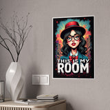 This Is My Room Poster — Retro Girl Gloss Wall Art