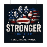 American Paw "Stronger Together" Matte Poster