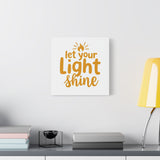 Let Your Light Shine. Matte Canvas, Stretched, 1.25"