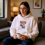 Faith it 'Til. Unisex Heavy Blend™ Hooded Sweatshirt