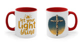 Beautiful Double message, Same Cup: Cross. Let Your Light Shine. Accent Mugs